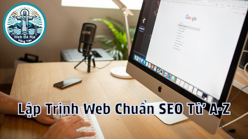 Hướng Dẫn Lập Trình Website Chuẩn SEO Từ A-Z